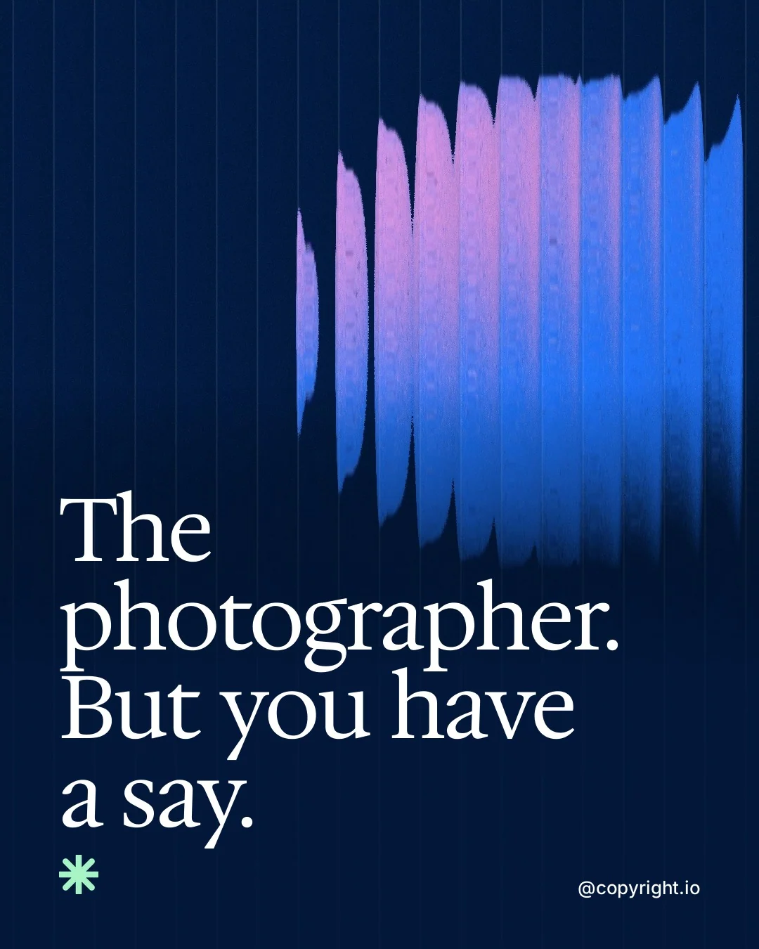 Video for copyright.io: "The photographer. But you have a say.". Shader loop, 6.0 s, dark palette.
