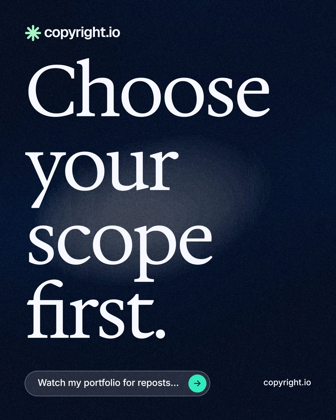 Instagram portrait post for copyright.io: "Choose your scope first." Thermal style, poster layout, dark palette in black, grey.