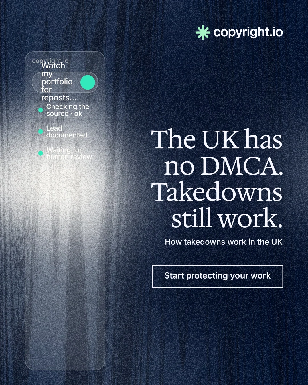 Instagram portrait post for copyright.io: "The UK has no DMCA. Takedowns still work." Cyanotype style, right layout, dark palette in blue, black, grey.