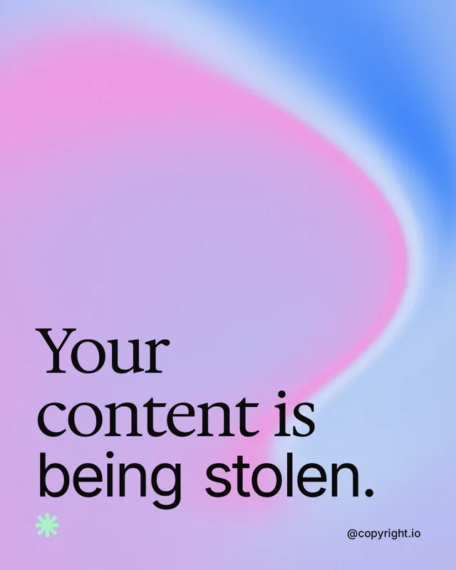 Instagram portrait post for copyright.io: "Your content is being stolen." Auto 4x5 style, technique:shader field layout, light palette in purple, blue.