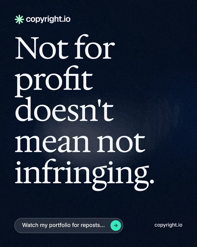 Instagram portrait post for copyright.io: "Not for profit doesn't mean not infringing." Thermal style, poster layout, dark palette in black, blue, grey.