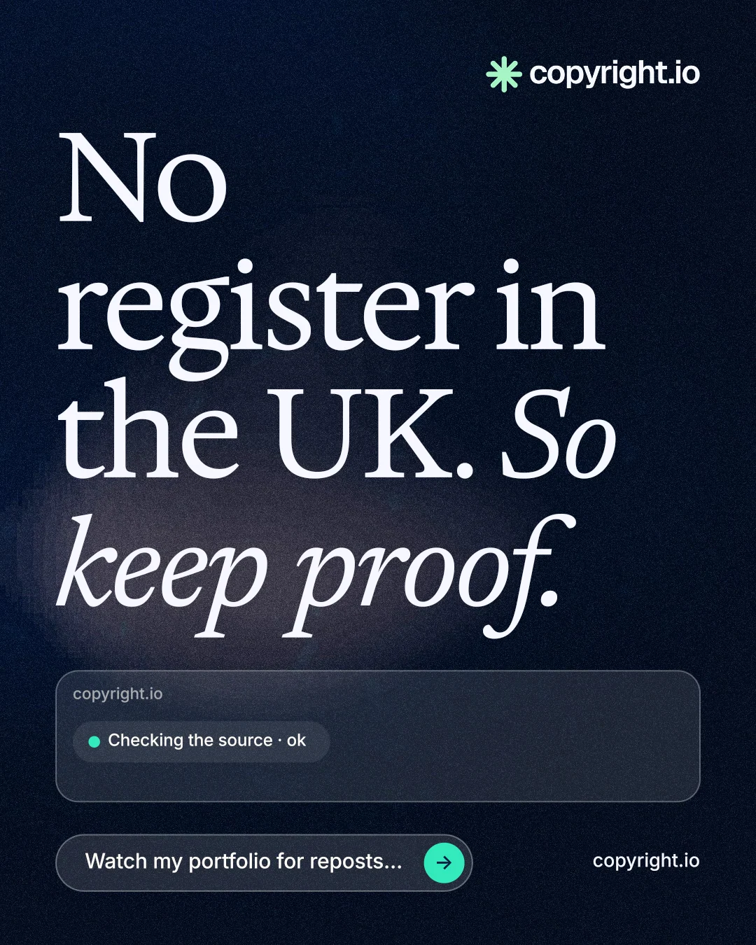 Instagram portrait post for copyright.io: "No register in the UK. So keep proof." Thermal style, poster layout, dark palette in blue, black, grey.
