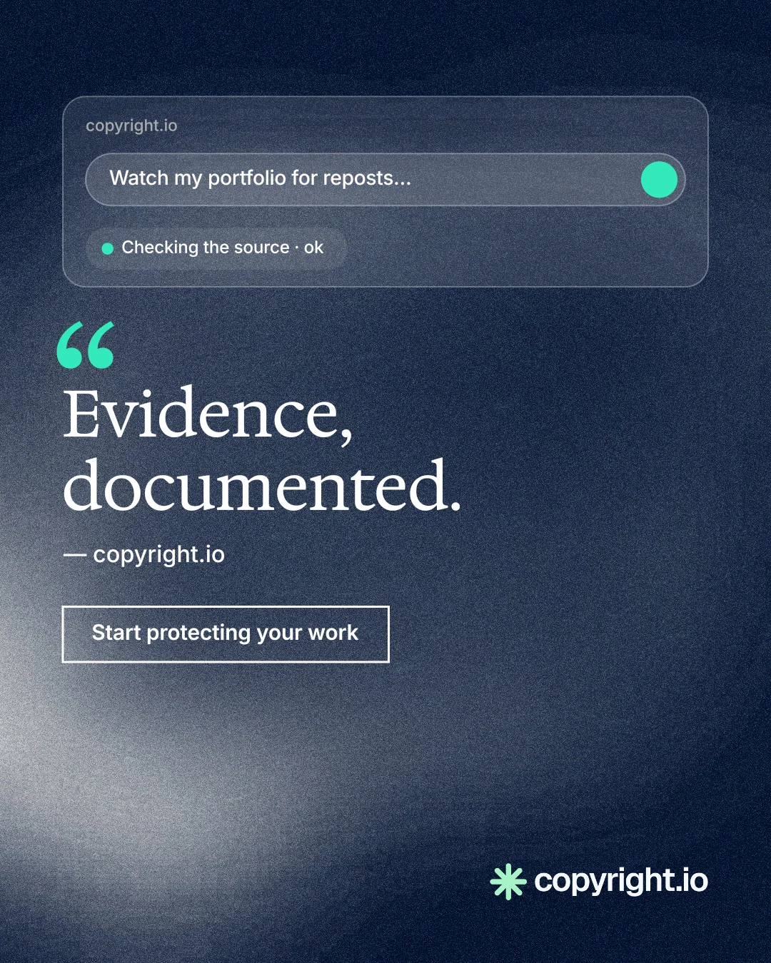 Instagram portrait post for copyright.io: "Evidence, documented." Cyanotype style, quote layout, dark palette in blue, grey.
