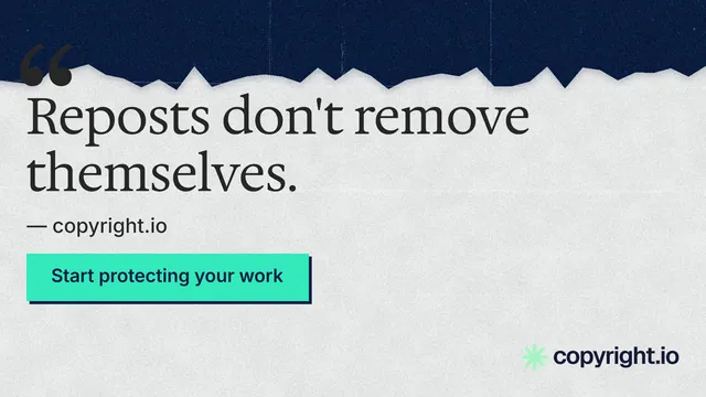 Landscape graphic for copyright.io: "Reposts don't remove themselves." Paper trio style, quote layout, light palette in white, blue, grey.
