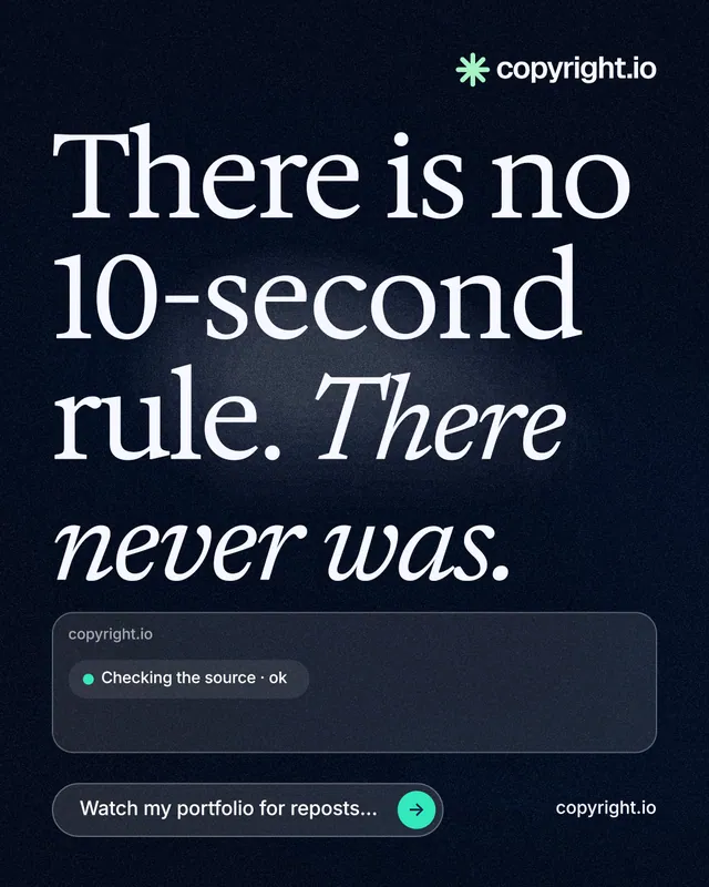 Instagram portrait post for copyright.io: "There is no 10-second rule. There never was." Thermal style, poster layout, dark palette in black, blue, grey.