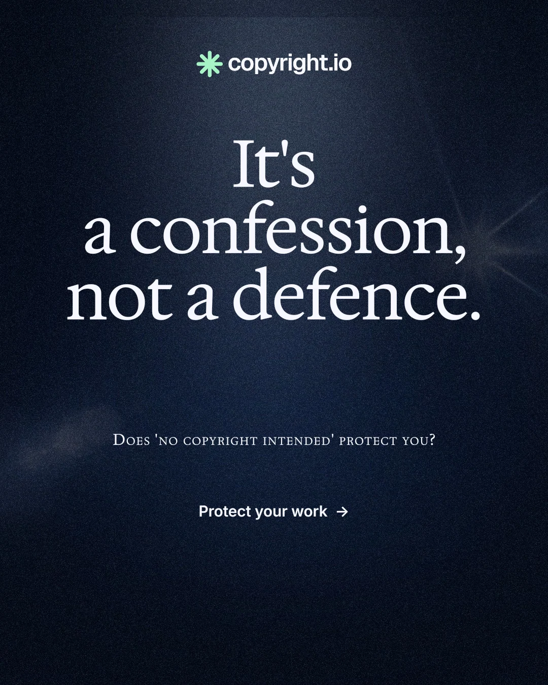 Instagram portrait post for copyright.io: "It's a confession, not a defence." Dark deco style, smallcaps layout, dark palette in black, blue, grey.