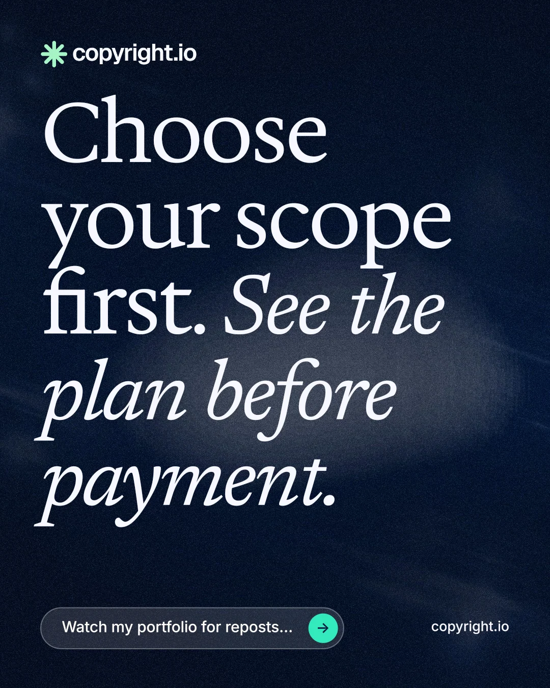 Instagram portrait post for copyright.io: "Choose your scope first. See the plan before payment." Thermal style, poster layout, dark palette in blue, black, grey.