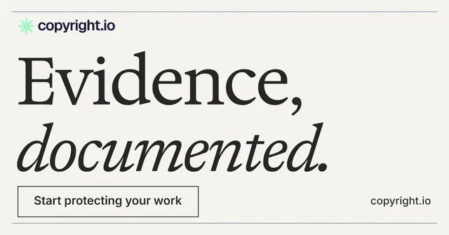 Social ad for copyright.io: "Evidence, documented." Editorial style, poster layout, light palette in white, grey, green.