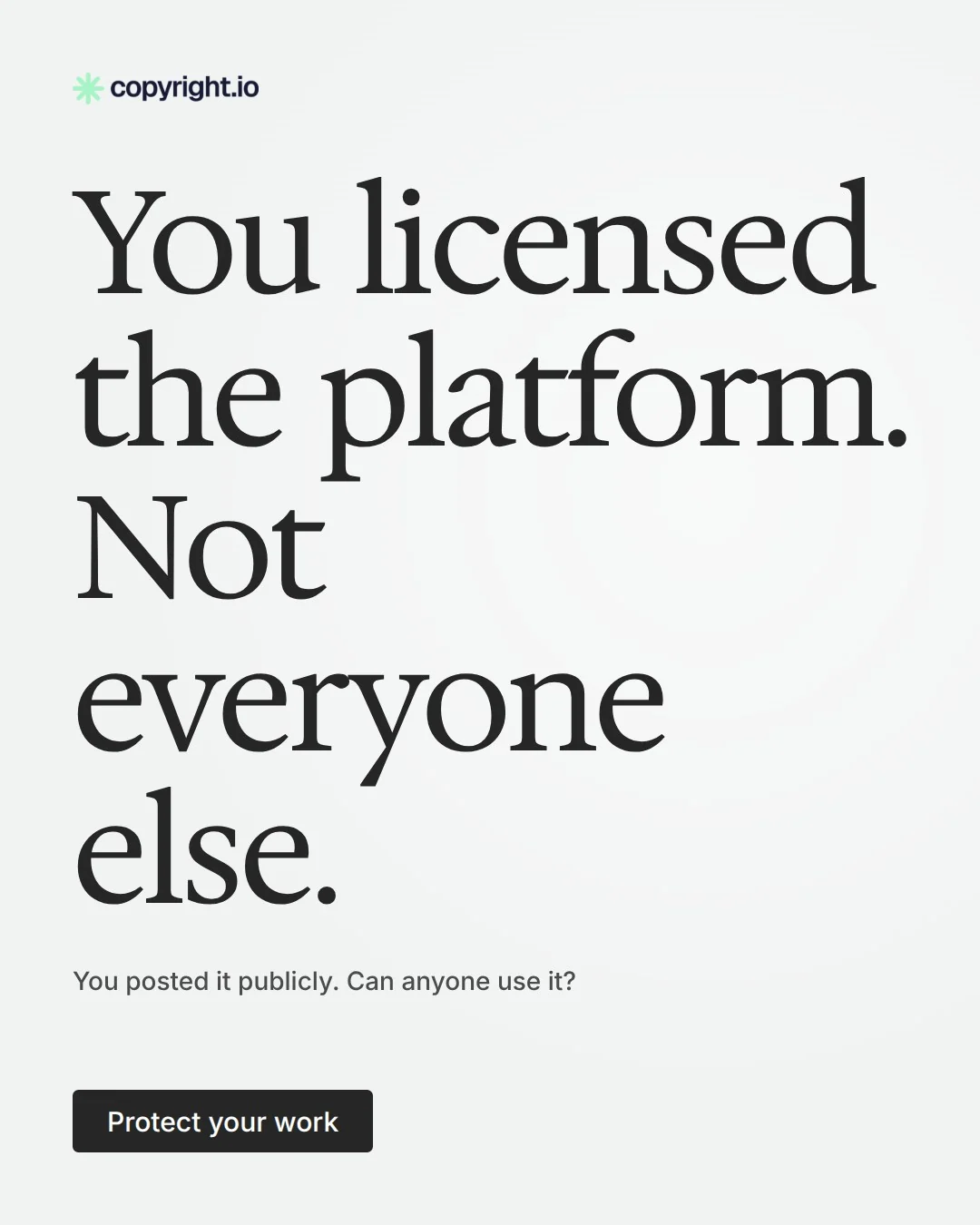 Video for copyright.io: "You licensed the platform. Not everyone else.". Doc motion loop, 6.0 s, light palette.