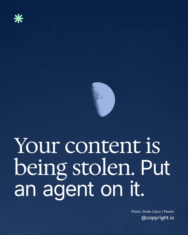 Instagram portrait post for copyright.io: "Your content is being stolen. Put an agent on it." Duotone style, technique:pexels ingredient layout, dark palette in blue, grey.