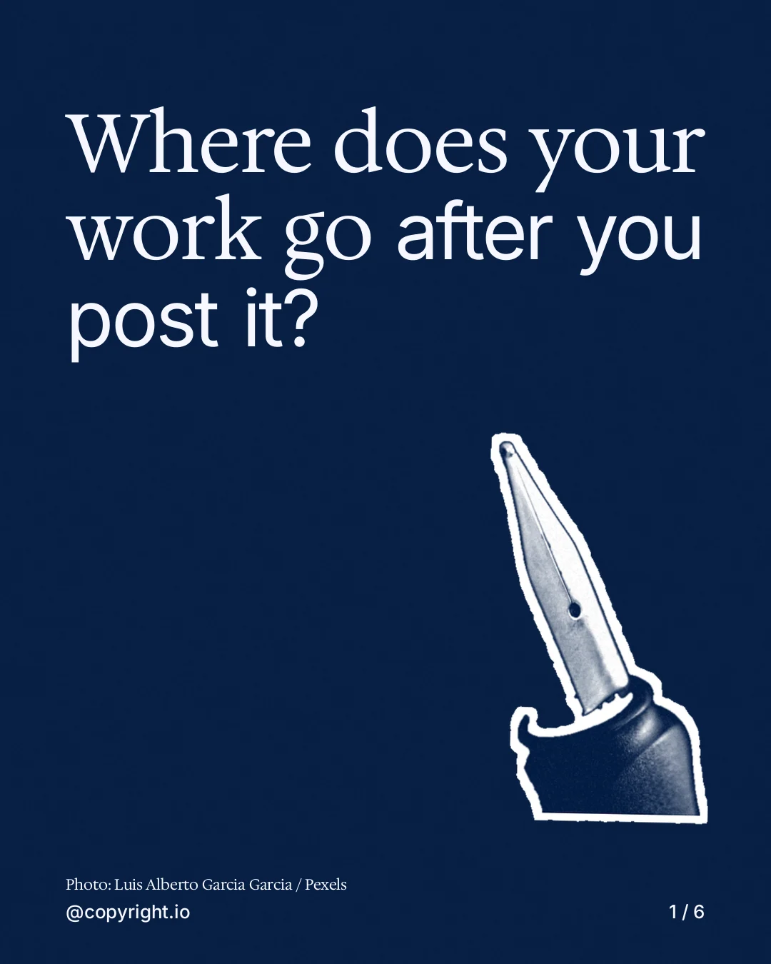 Carousel for copyright.io: "Where does your work go after you post it?". Cutout essay, 6 slides, dark palette.