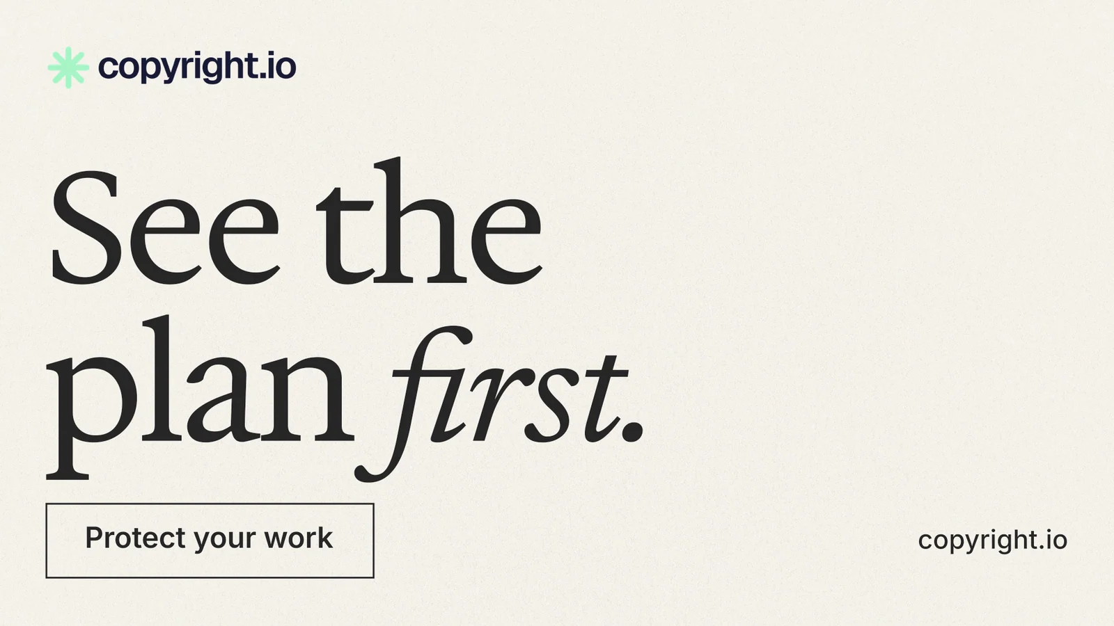 Landscape graphic for copyright.io: "See the plan first." Editorial style, poster layout, light palette in white, grey.