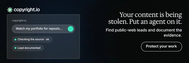 X header for copyright.io: "Your content is being stolen. Put an agent on it." Phosphor atlas style, right layout, dark palette in black, grey.