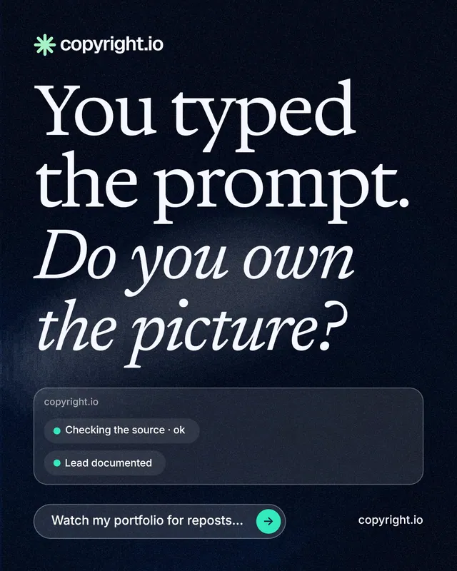 Instagram portrait post for copyright.io: "You typed the prompt. Do you own the picture?" Thermal style, poster layout, dark palette in blue, black, grey.