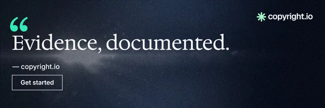 X header for copyright.io: "Evidence, documented." Dark deco style, quote layout, dark palette in blue, black, grey.