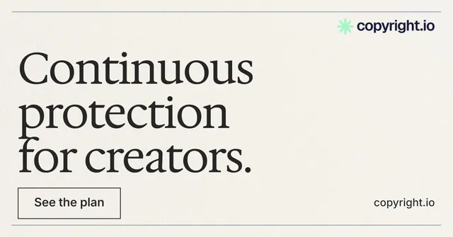 Social ad for copyright.io: "Continuous protection for creators." Editorial style, poster layout, light palette in white, grey.