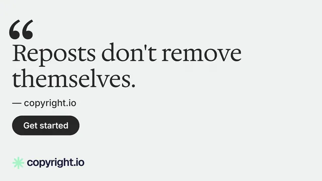 Landscape graphic for copyright.io: "Reposts don't remove themselves." Data card style, quote layout, light palette in white, grey.