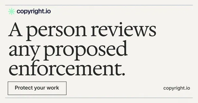 Social ad for copyright.io: "A person reviews any proposed enforcement." Editorial style, poster layout, light palette in white, grey, green.