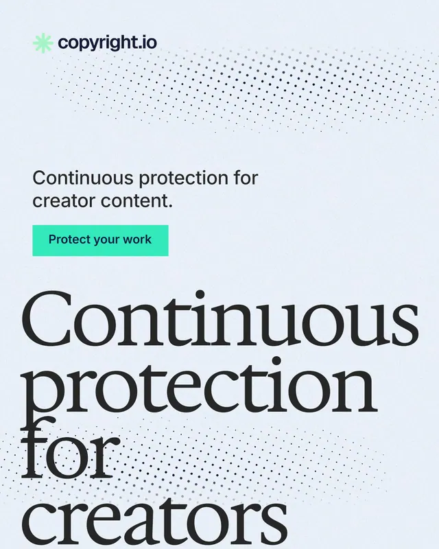 Instagram portrait post for copyright.io: "Continuous protection for creators." Swiss style, oversized layout, light palette in white, grey, teal.