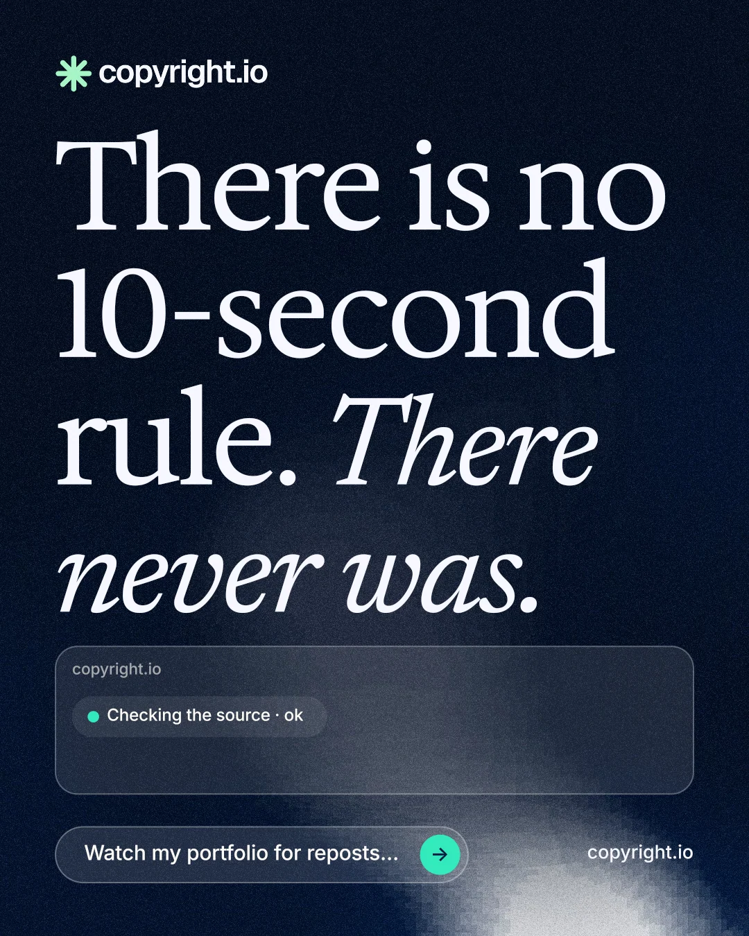 Instagram portrait post for copyright.io: "There is no 10-second rule. There never was." Thermal style, poster layout, dark palette in blue, black, grey.