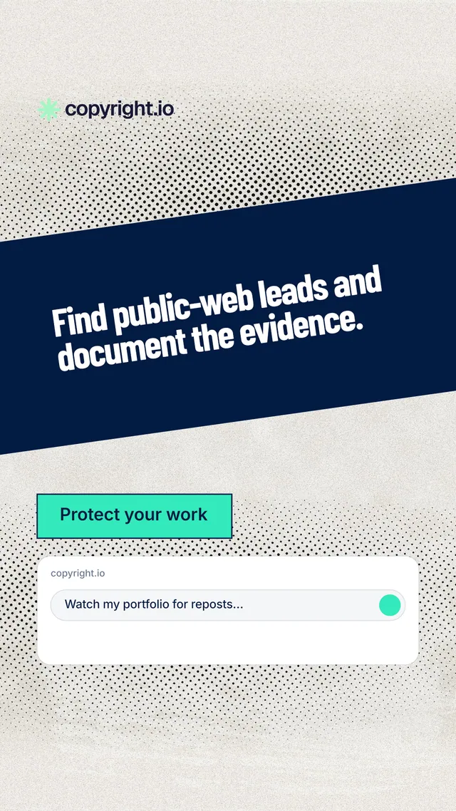 Instagram story for copyright.io: "Find public-web leads and document the evidence." Ink sticker style, diagonal layout, light palette in yellow, blue, grey.