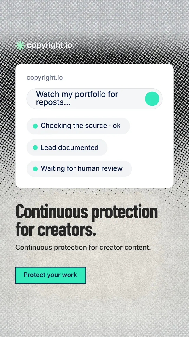 Instagram story for copyright.io: "Continuous protection for creators." Ink sticker style, bottom layout, light palette in white, grey.