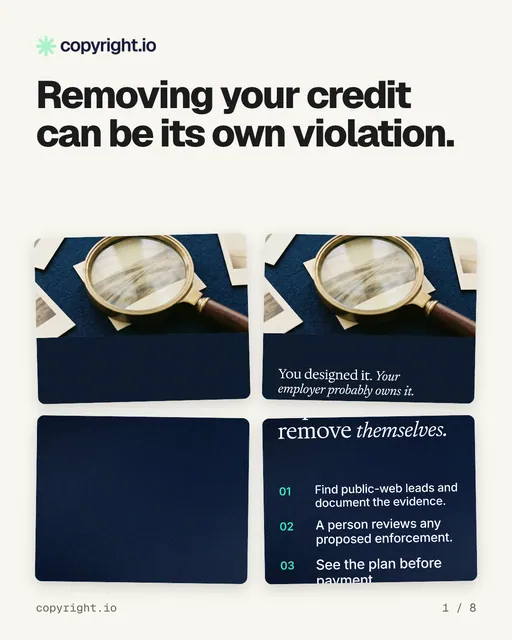 Carousel for copyright.io: "Removing your credit can be its own violation.". Collection carousel, 8 slides, light palette.
