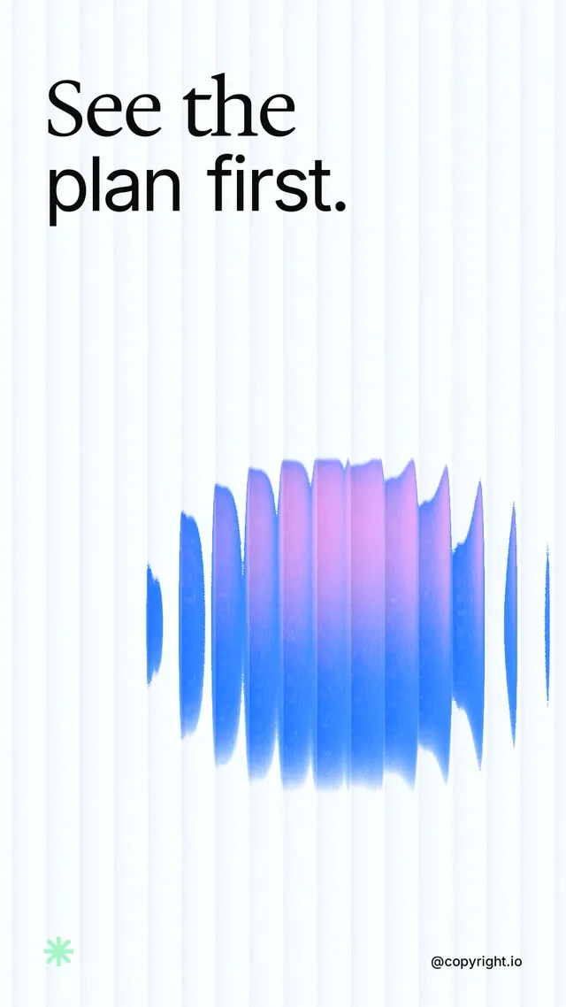 Instagram story for copyright.io: "See the plan first." Auto 9x16 style, technique:shader field layout, light palette in white, blue.