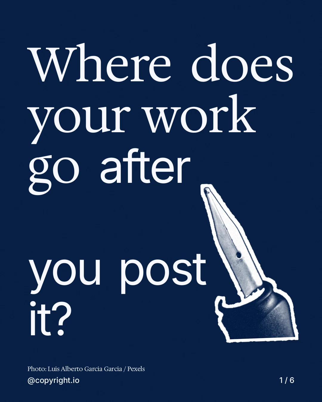 Carousel for copyright.io: "Where does your work go after you post it?". Cutout essay, 6 slides, dark palette.