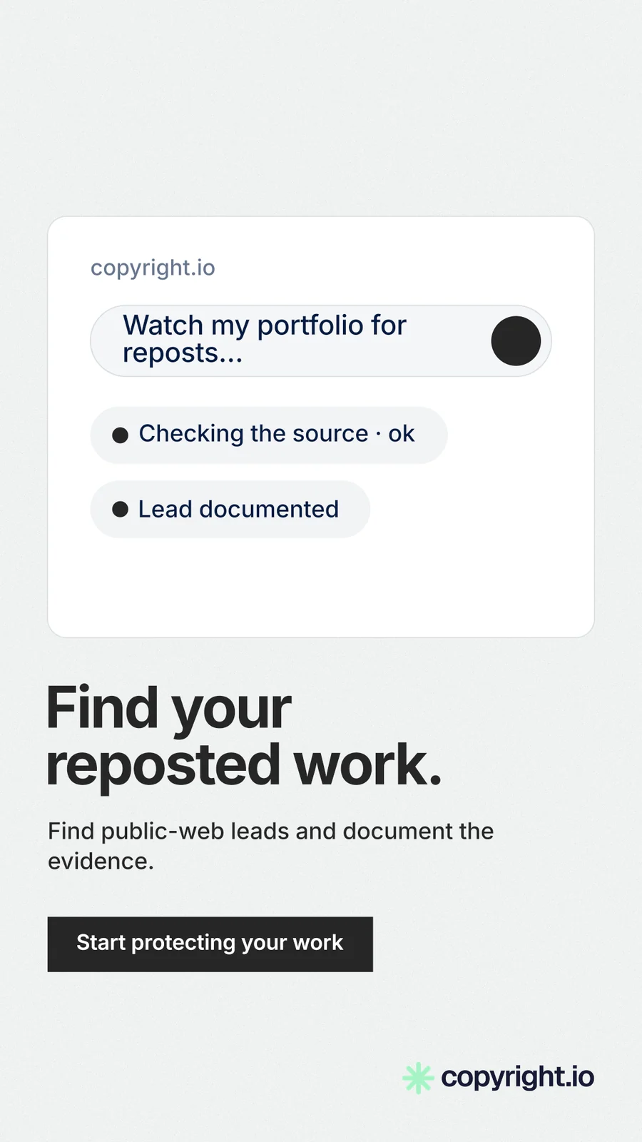 Instagram story for copyright.io: "Find your reposted work." Swiss style, bottom layout, light palette in white, grey.