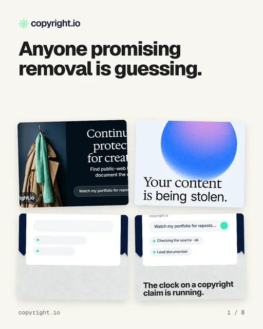 Carousel for copyright.io: "Anyone promising removal is guessing.". Collection carousel, 8 slides, light palette.