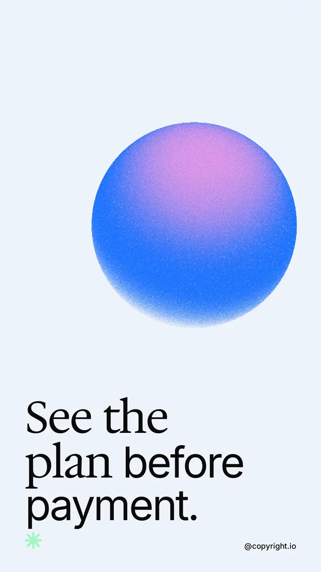 Instagram story for copyright.io: "See the plan before payment." Auto 9x16 style, technique:shader field layout, light palette in white, blue.
