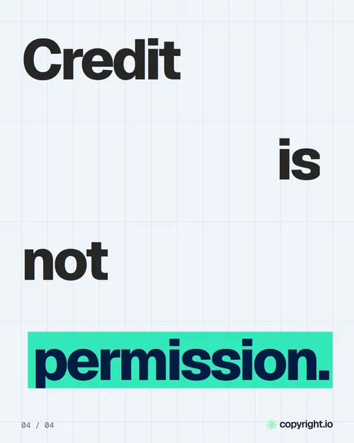 Video for copyright.io: "Credit is not permission.". Kinetic type grid, 6.0 s, light palette.