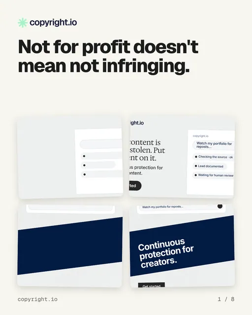 Carousel for copyright.io: "Not for profit doesn't mean not infringing.". Collection carousel, 8 slides, light palette.