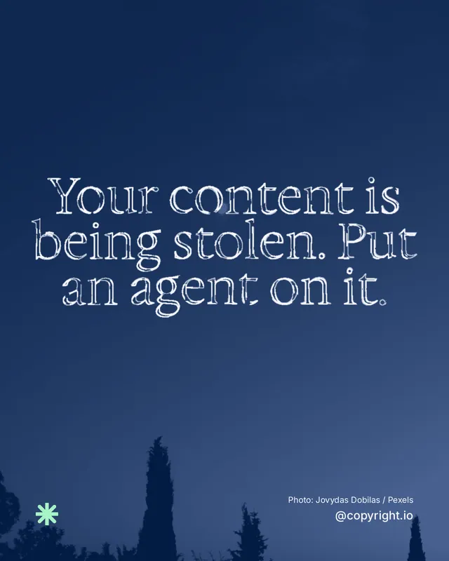 Instagram portrait post for copyright.io: "Your content is being stolen. Put an agent on it." Scribble style, technique:raster type fx layout, dark palette in blue.