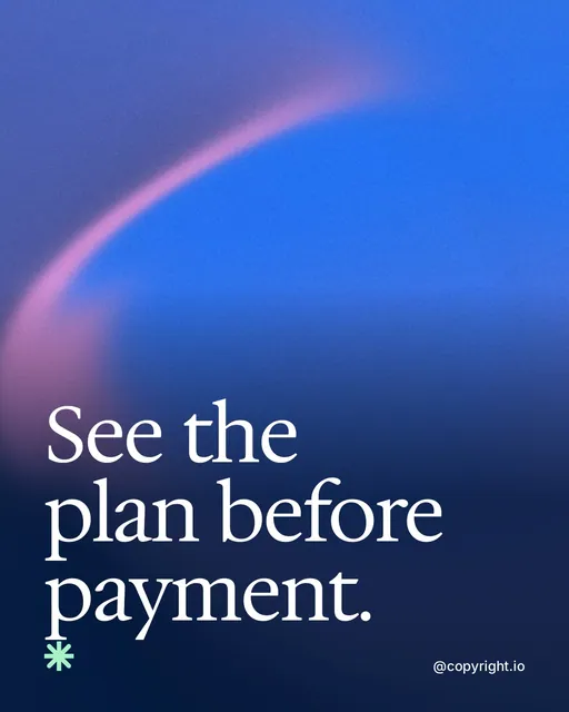 Video for copyright.io: "See the plan before payment.". Shader loop, 6.0 s, dark palette.