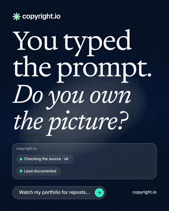 Instagram portrait post for copyright.io: "You typed the prompt. Do you own the picture?" Thermal style, poster layout, dark palette in blue, black, grey.