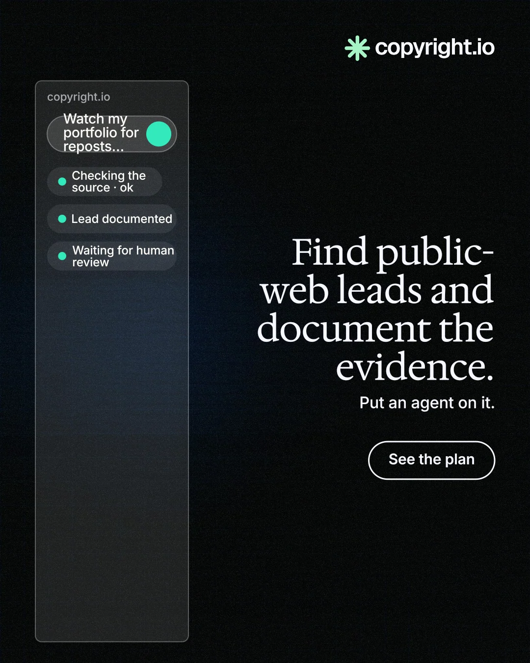 Instagram portrait post for copyright.io: "Find public-web leads and document the evidence." Phosphor atlas style, right layout, dark palette in black.