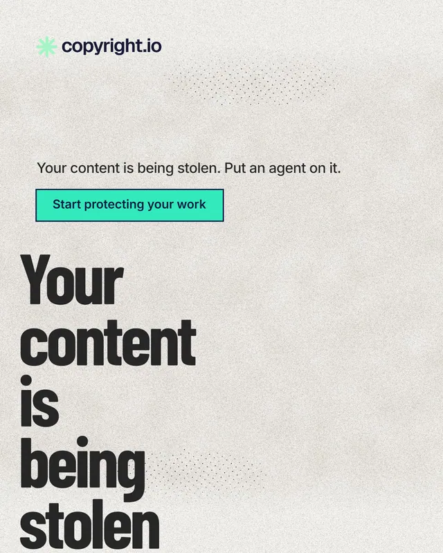 Instagram portrait post for copyright.io: "Your content is being stolen." Ink sticker style, oversized layout, light palette in white, grey.