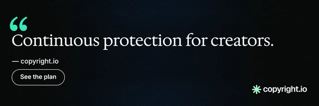 X header for copyright.io: "Continuous protection for creators." Phosphor atlas style, quote layout, dark palette in black.