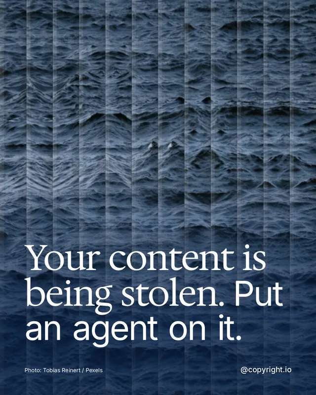 Instagram portrait post for copyright.io: "Your content is being stolen. Put an agent on it." Photo style, technique:fluted glass layout, dark palette in blue, grey.