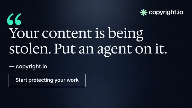 Landscape graphic for copyright.io: "Your content is being stolen. Put an agent on it." Dark deco style, quote layout, dark palette in blue, black, grey.