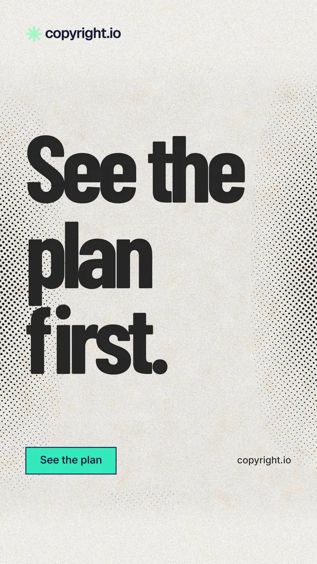 Instagram story for copyright.io: "See the plan first." Ink sticker style, poster layout, light palette in white, grey.