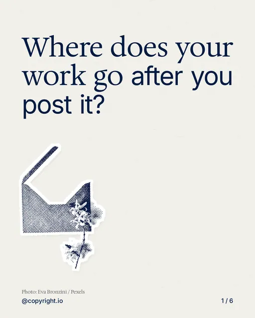 Carousel for copyright.io: "Where does your work go after you post it?". Cutout essay, 6 slides, light palette.