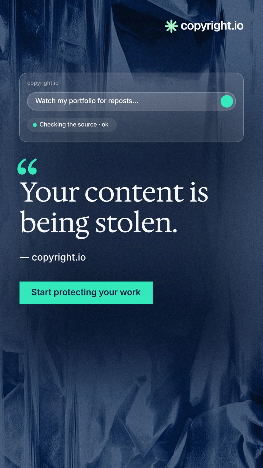 Instagram story for copyright.io: "Your content is being stolen." Swiss style, quote layout, dark palette in blue, teal.