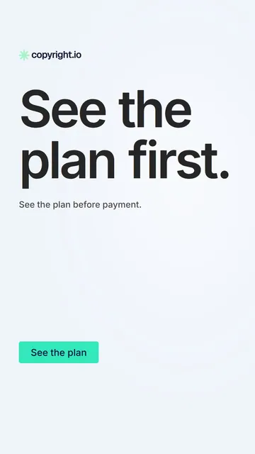 Video for copyright.io: "See the plan first.". Doc motion loop, 6.0 s, light palette.