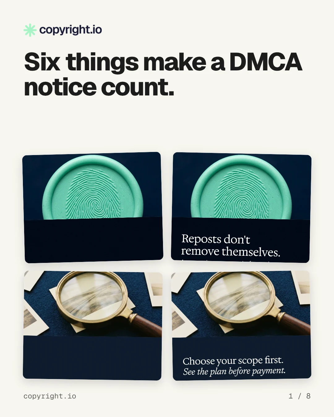 Carousel for copyright.io: "Six things make a DMCA notice count.". Collection carousel, 8 slides, light palette.