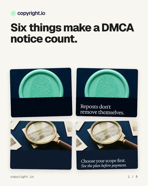 Carousel for copyright.io: "Six things make a DMCA notice count.". Collection carousel, 8 slides, light palette.