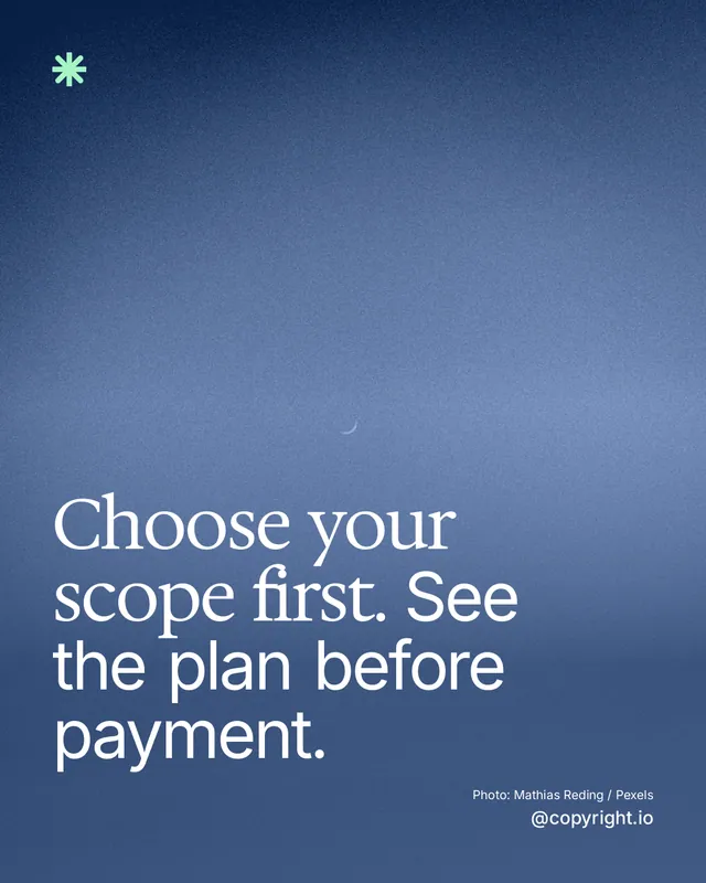 Instagram portrait post for copyright.io: "Choose your scope first. See the plan before payment." Duotone style, technique:pexels ingredient layout, dark palette in blue.