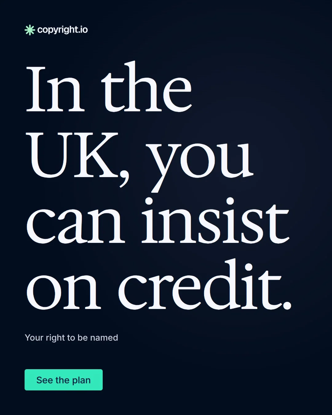 Video for copyright.io: "In the UK, you can insist on credit.". Doc motion loop, 6.0 s, dark palette.